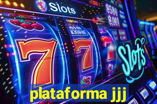 plataforma jjj